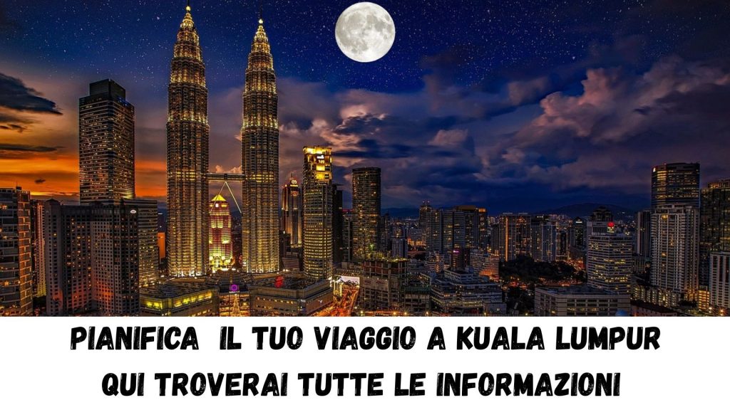 kuala lumpur viaggio